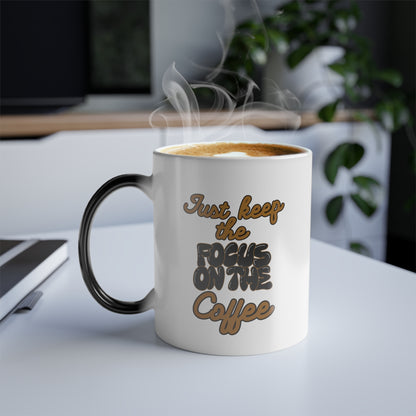 Focus on the Coffee || Color Morphing Mug, 11oz