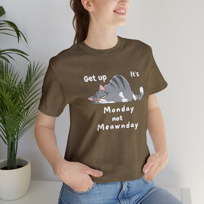 Es ist Montag, nicht Meawnday Unisex Jersey Kurzarm-T-Shirt