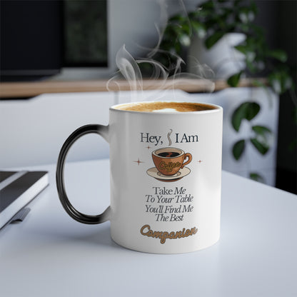 Coffee Your Companion || Color Morphing Mug, 11oz